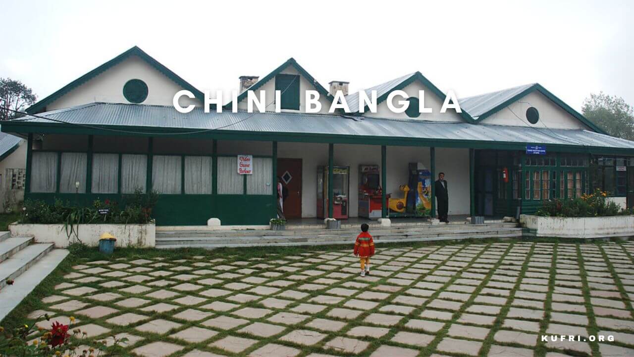 Chini Bangla Kufri